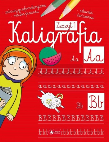 Kaligrafia. Zeszyt 1