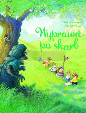 Opowieści z Bukowego Lasu T.3 Wyprawa po skarb