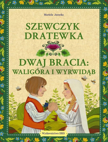 Szewczyk Dratewka. Dwaj bracia Waligóra i Wyrwidąb