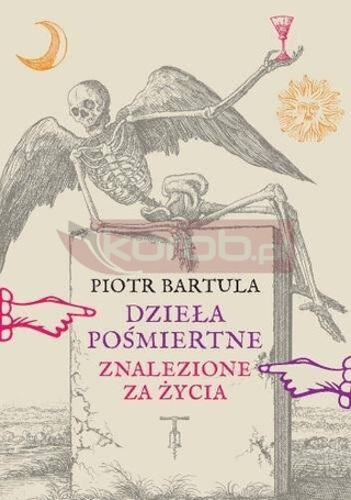 Dzieła pośmiertne Znalezione za życia