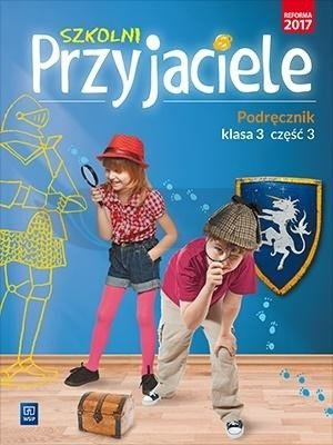 Szkolni przyjaciele. Podręcznik. 3/3 WSiP