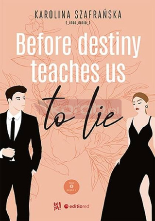 Before destiny teaches us to lie T.1 cz.1