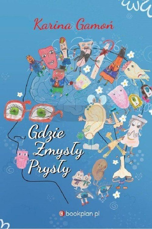 Gdzie zmysły prysły