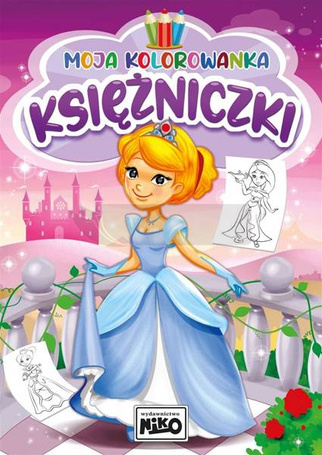 Moja kolorowanka. Księżniczki