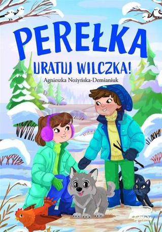 Perełka. Uratuj wilczka!