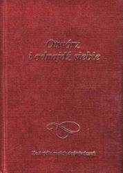 Otwórz i odnajdź siebie. Ze źródła moich ...