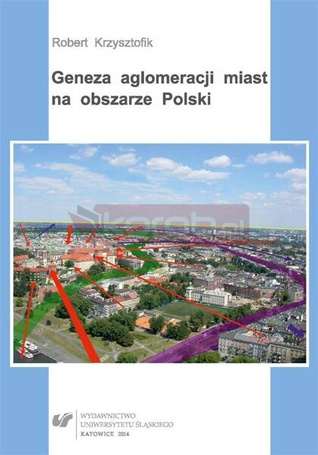Geneza aglomeracji miast na obszarze Polski
