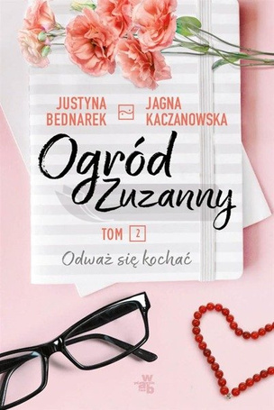 Ogród Zuzanny T. 2 Odważ się kochać