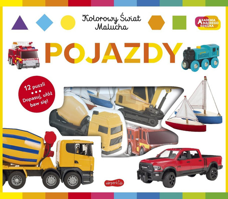 Pojazdy Akademia mądrego dziecka. Kolorowy świat