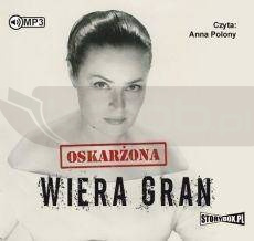 Oskarżona Wiera Gran. Audiobook