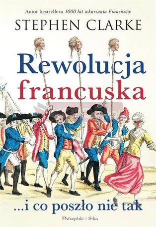 Rewolucja francuska...i co poszło nie tak