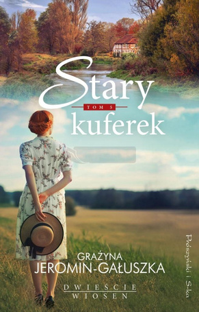 Dwieście wiosen T.5 Stary kuferek