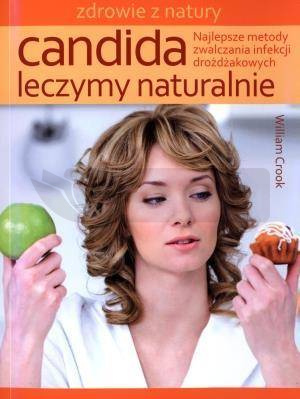 Candida leczymy naturalnie. Najlepsze metody...