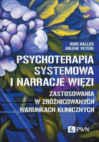 Psychoterapia systemowa i narracje więzi