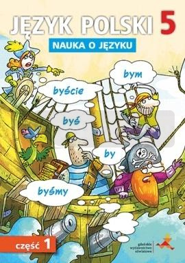 Język Polski SP Nauka O Języku 5/1 ćw w.2018 GWO