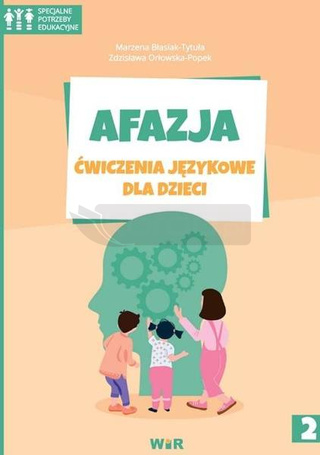 Afazja. Ćwiczenia językowe dla dzieci cz.2