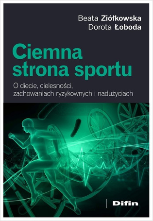 Ciemna strona sportu. O diecie, cielesności...
