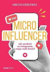 MICROINFLUENCER - jak zarabiać na instagramie...