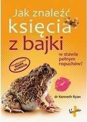 Jak znaleźć księcia z bajki w stawie pełnym ...