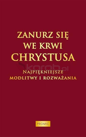 Zanurz się we Krwi Chrystusa