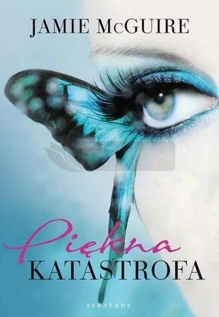 Piękna katastrofa T.1 Piękna katastrofa