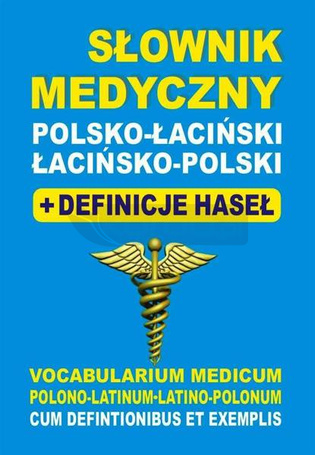 Słownik medyczny polsko-łaciński łacińsko-polski