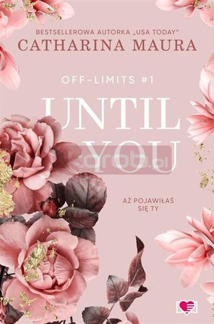 Off-Limits T.1 Until You. Aż pojawiłaś się ty