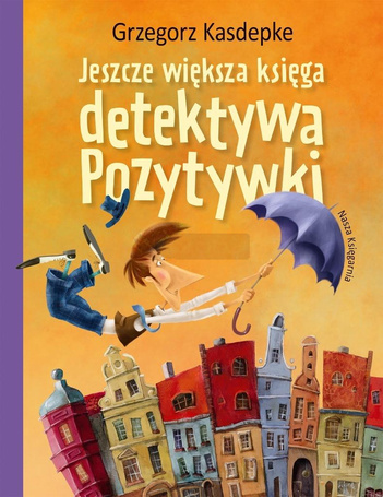 Jeszcze większa księga detektywa Pozytywki