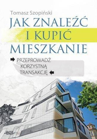 Jak znaleźć i kupić mieszkanie