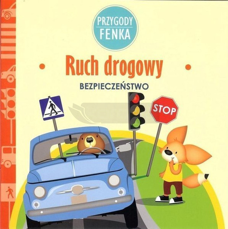 Przygody Fenka. Ruch drogowy