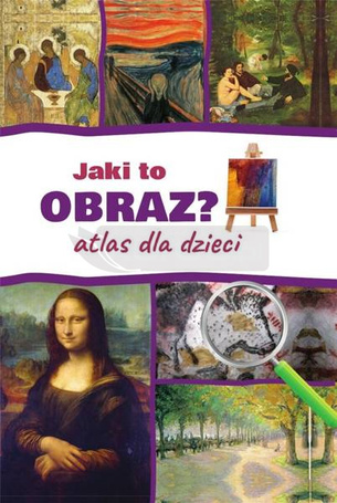 Jaki to obraz? Atlas dla dzieci w. 2022