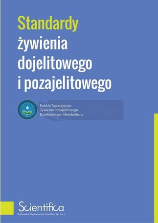 Standardy żywienia dojelitowego i pozajelitowego