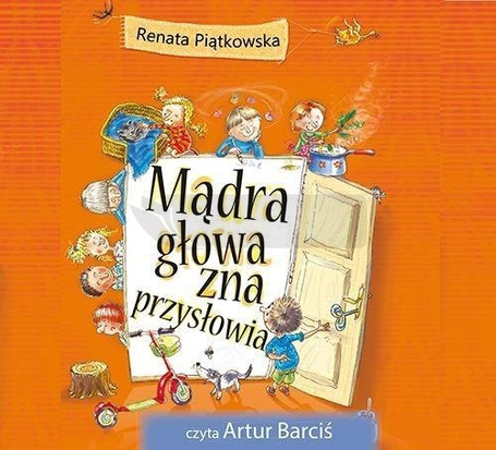 Mądra głowa zna przysłowia audiobook