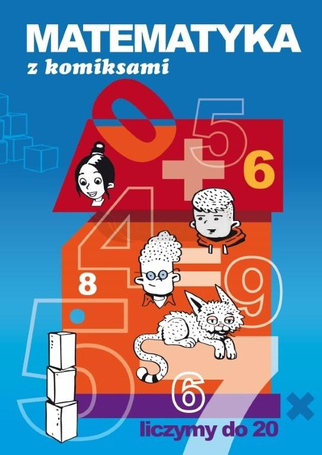 Matematyka z komiksami. Liczymy do 20