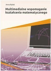 Multimedialne wspomaganie kształcenia matematyczn.