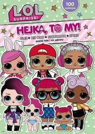 L.O.L. Surprise! Hejka, to my! T.2