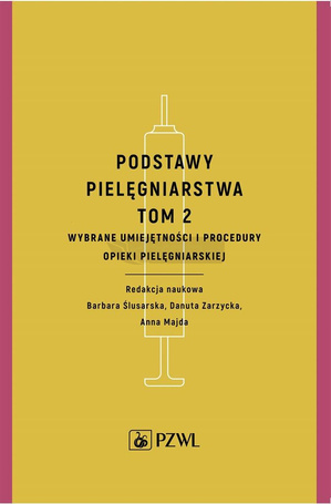 Podstawy pielęgniarstwa T.2