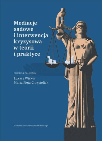 Mediacje sądowe i interwencja kryzysowa w teorii..