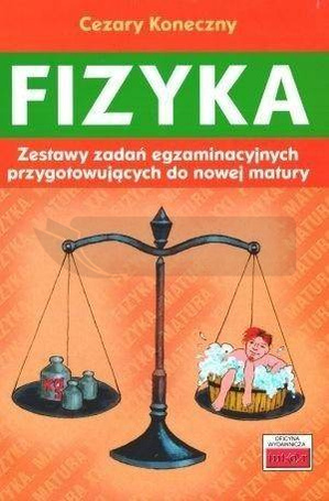 Fizyka. Zestawy zadań egzaminacyjnych...