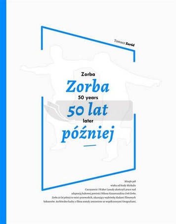 Zorba 50 lat później