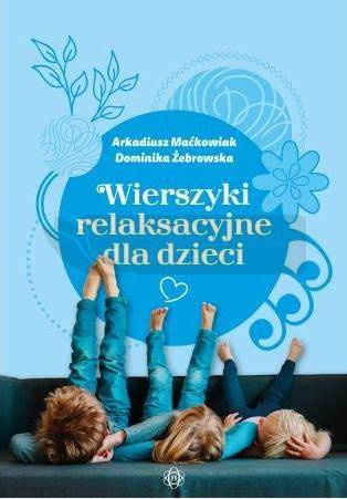Wierszyki relaksacyjne dla dzieci
