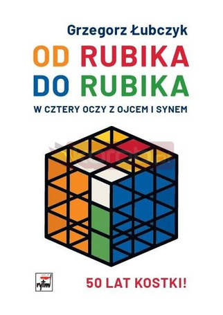 Od Rubika do Rubika. W cztery oczy z ojcem i synem