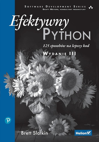 Efektywny Python. 125 sposobów na lepszy kod w.3
