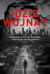 Idzie wojna? Spodziewaj się najlepszego...