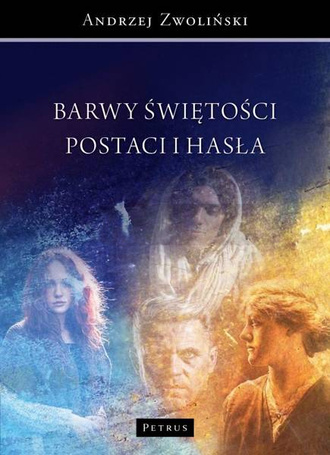 Barwy świętośći. Postaci i hasła