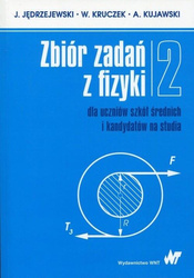 Zbiór zadań z fizyki dla uczniów szkół... T.2
