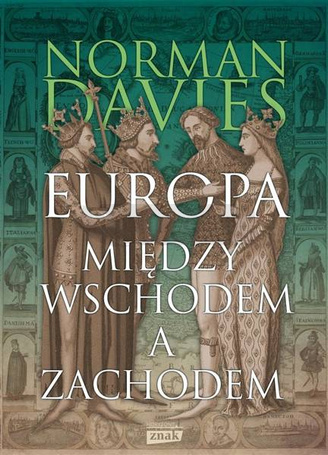 Europa. Między Wschodem a Zachodem wyd.2023
