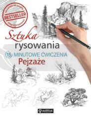 Sztuka rysowania.15-minutowe ćwiczenia. Pejzaże