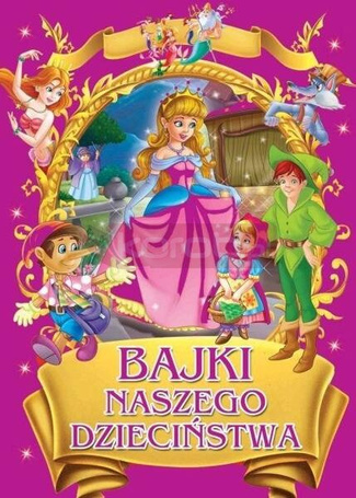 Bajki naszego dzieciństwa
