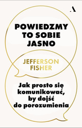 Powiedzmy to sobie jasno. Jak prosto się...